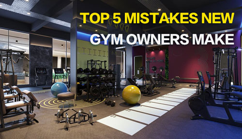 Top 5 Gym Equipment Mistakes New Owners Make